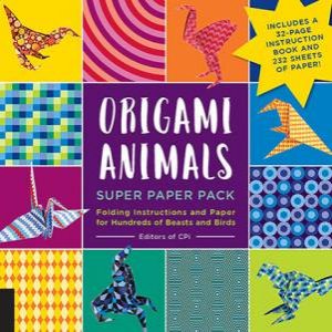 Origami Animals Super Paper Pack by Various