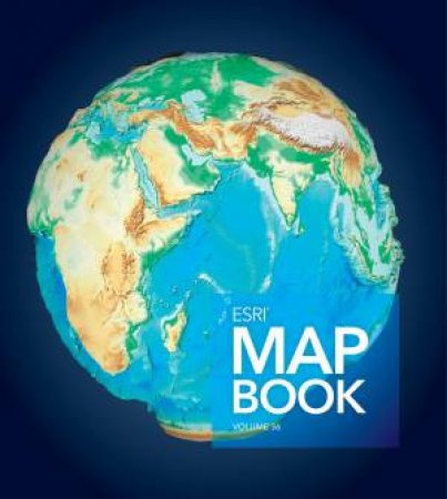 Esri Map Book, Volume 36 by Various