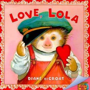 Love, Lola by Diane DeGroat