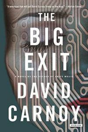 The Big Exit by David Carnoy