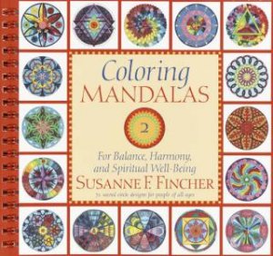 Coloring Mandalas 2 by Susanne Fincher