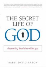 The Secret Life Of God