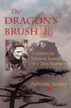 The Dragon's Brush by Fabienne Verdier