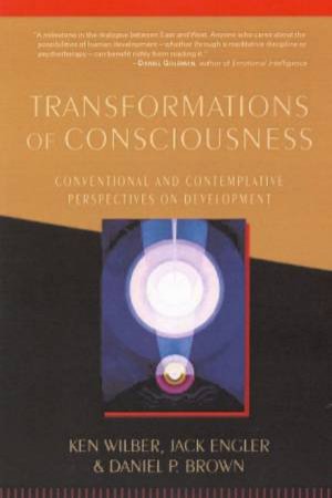 Transformations Of Consciousness by Ken Wilber