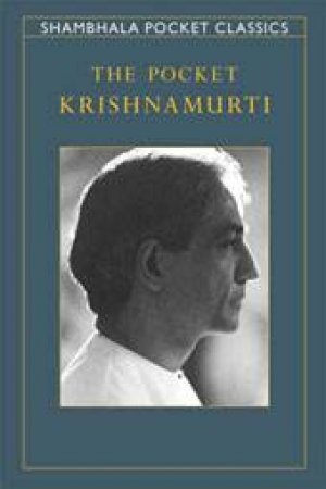 Pocket Krishnamurti by J Krishnamurti