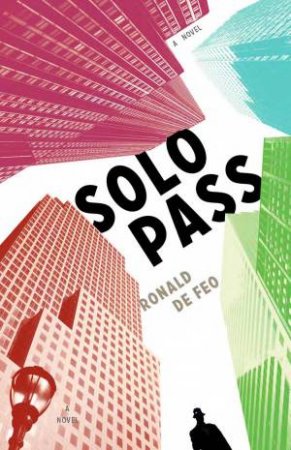 Solo Pass by Ronald De Feo