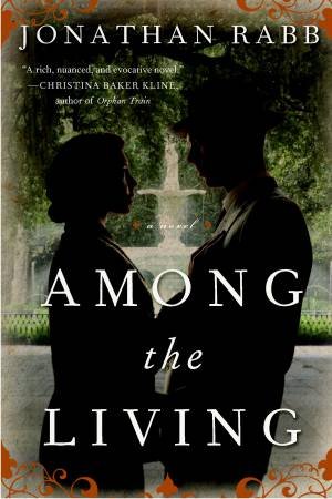 Among The Living by Jonathan Rabb