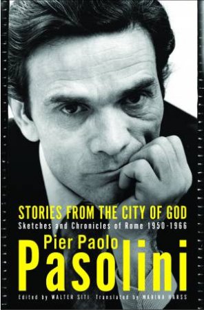 Stories From The City Of God by Pier Paolo Pasolini