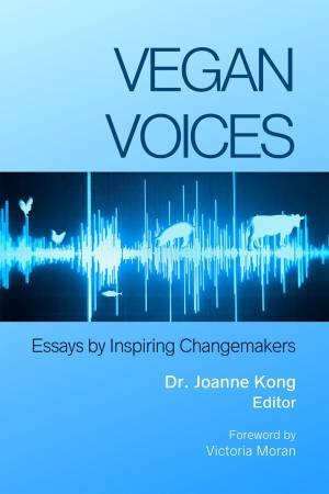 Vegan Voices by Joanne Kong