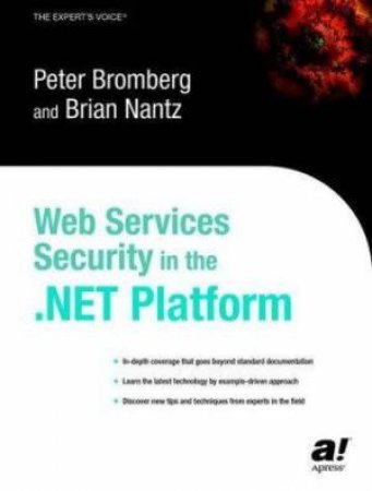 Web Services Security In The .NET Platform by Peter Bromberg & Brian Nantz