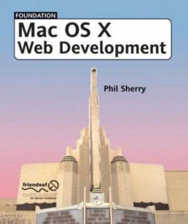 Foundation Mac OS X Web Development by Sherry