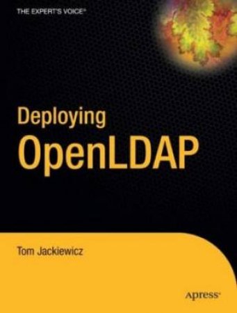 Deploying OpenLDAP by Tom Jackiewicz