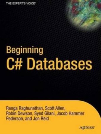 Beginning C# Databases: From Novice To Professional by Various