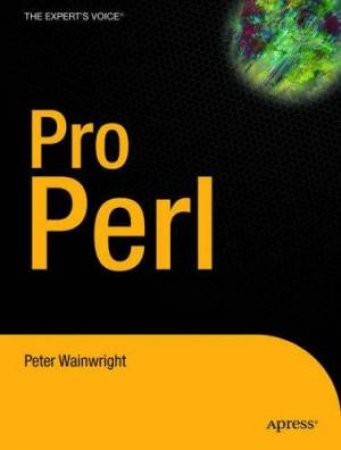 Pro Perl: From Professional To Novice by Peter Wainwright