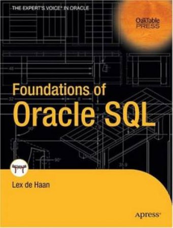 Foundations Of Oracle SQL by Lex De Haan