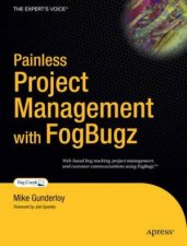 Painless Project Management With FogBUGZ