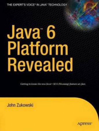 Java 6 Revealed by John Zukowski