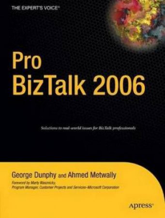 Pro Biztalk 2006 by Dunphy et al.