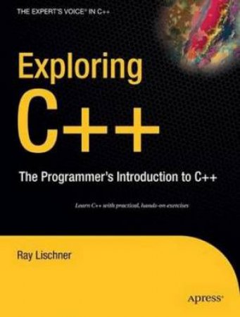 Exploring C++ by Lischner