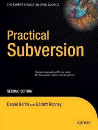 Practical Subversion 2nd Ed by Daniel Berlin & Garrett Rooney