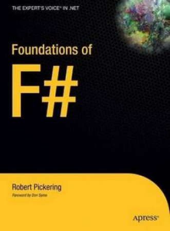 Foundations Of F# by Robert Pickering