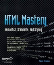 HTML Mastery Semantics Standards And Styling