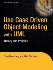 Use Case Driven Object Modeling With UML Theory  Practice