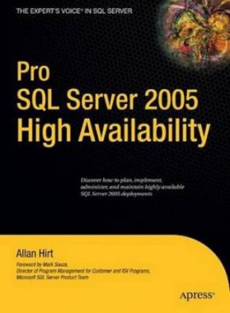 Microsoft SQL Server 2005 High Availability by Allan Hirt