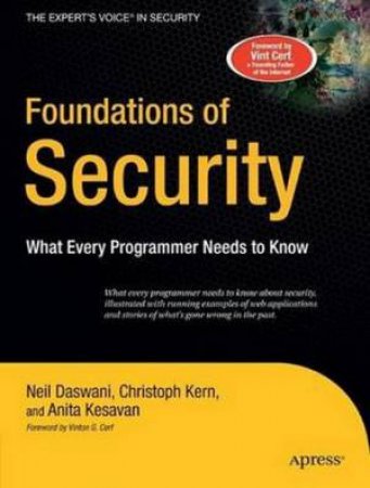 Foundations Of Security: What Every Programmer Needs to Know by Various