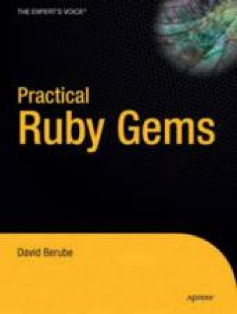 Practical Ruby Gems by David Berube