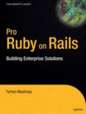 Pro Ruby On Rails Building Enterprise Solutions