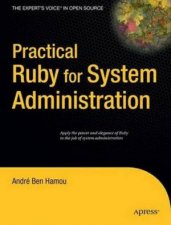 Practical Ruby For System Administration