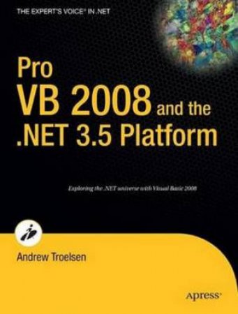 Pro VB With The .Net 3.0 Extensions by Andrew Troelsen