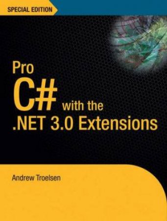 Pro C# With .Net 3.0 Extentions: Special Edition - Book & CD by Andrew Troelsen