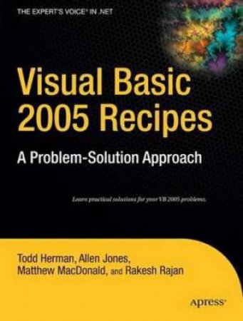 Visual Basic 2005 Recipes: A Problem-Solution Approach by Various