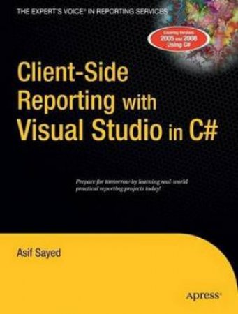 Client-Side Reporting with Visual Studio 2005 by Sayed Sayed