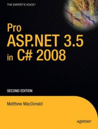 Pro ASP.NET 3.5 in C#3.0 2/e by MacDonald 