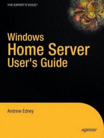 Windows Home Server User's Guide by Edney 