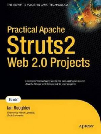 Practical Apache Struts 2 Web 2.0 Projects by Roughley 