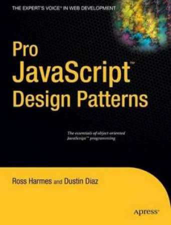 Pro JavaScript Design Patterns by Dustin Diaz