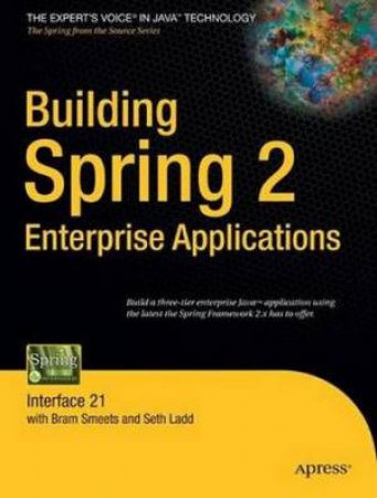 Building Spring 2 Enterprise Applications by Interface 21 et al