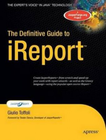 Definitive Guide to iReport 2 by Toffoli Toffoli