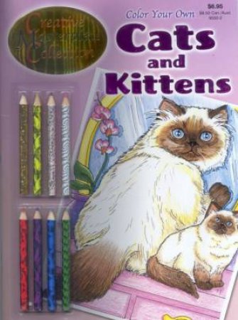 Creative Masterpiece Collection: Colour Your Own Cats and Kittens by Unknown