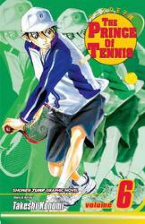 The Prince Of Tennis 06 by Takeshi Konomi