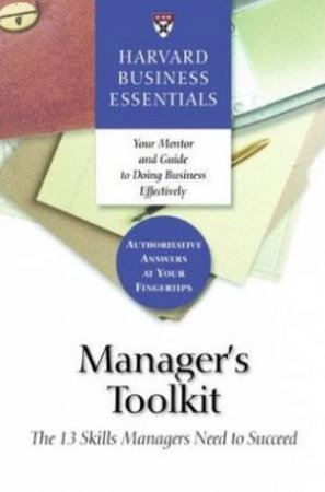 Manager's Toolkit (Harvard Business Essentials) by Harvard Business School