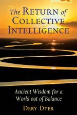 The Return Of Collective Intelligence