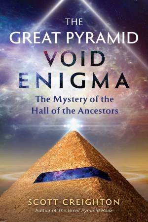 The Great Pyramid Void Enigma by Scott Creighton