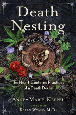 Death Nesting by Anne-Marie Keppel & Karen Wyatt