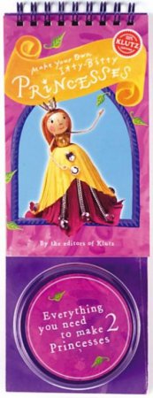 Klutz: Make Your Own Itty-Bitty Princess by Various