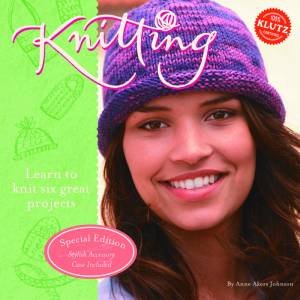 Klutz: Knitting by Anne Akers Johnson